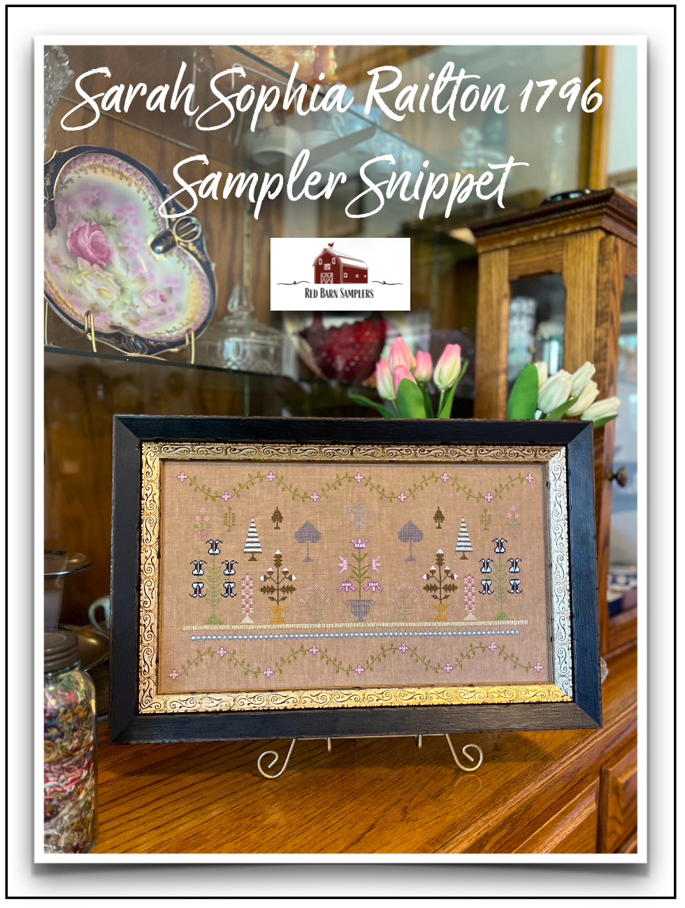 Sarah Sophia Railton 1796 Sampler Snippet