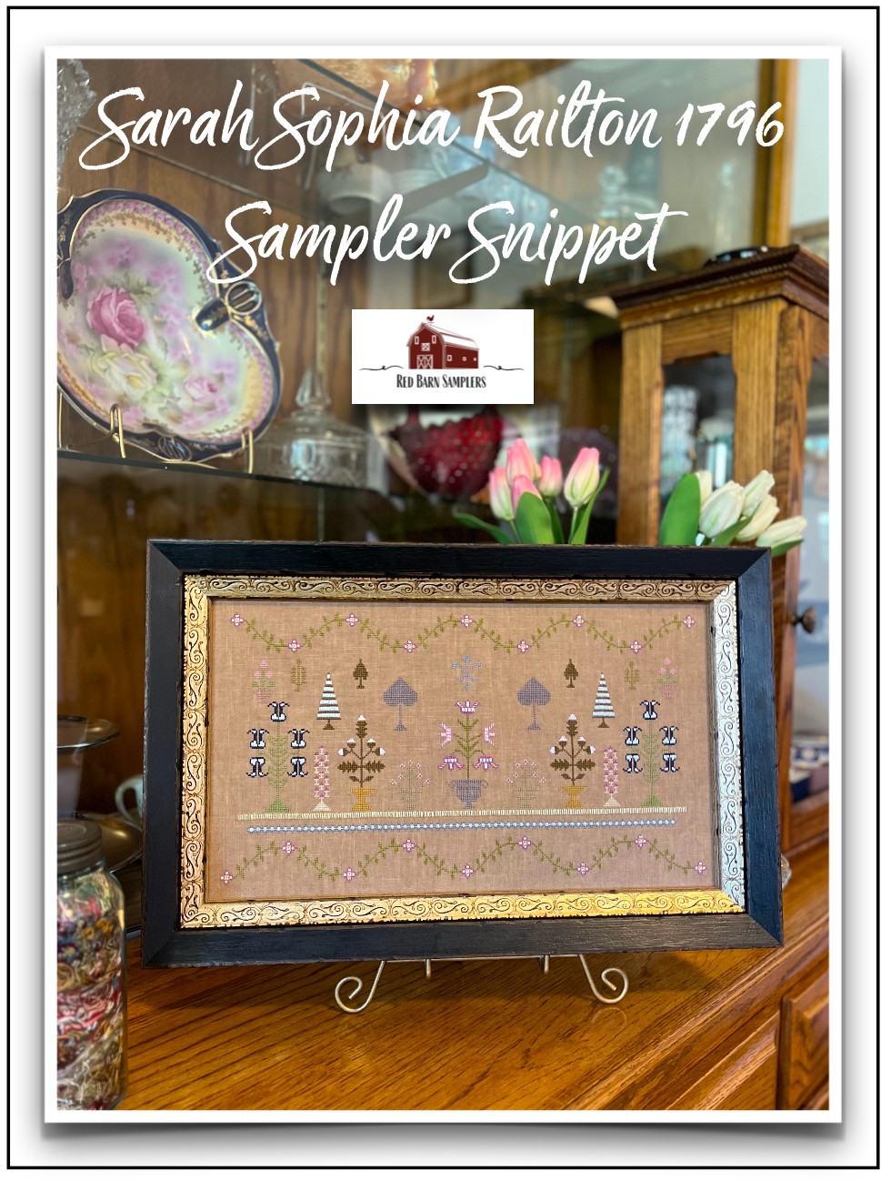 Sarah Sophia Railton 1796 Sampler Snippet - PDF DOWNLOAD