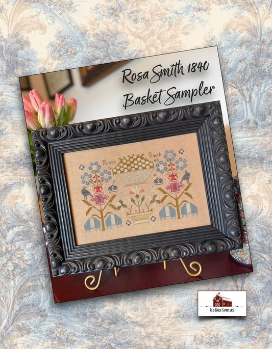 Rosa Smith 1840 Basket Sampler - 2026 Market Release